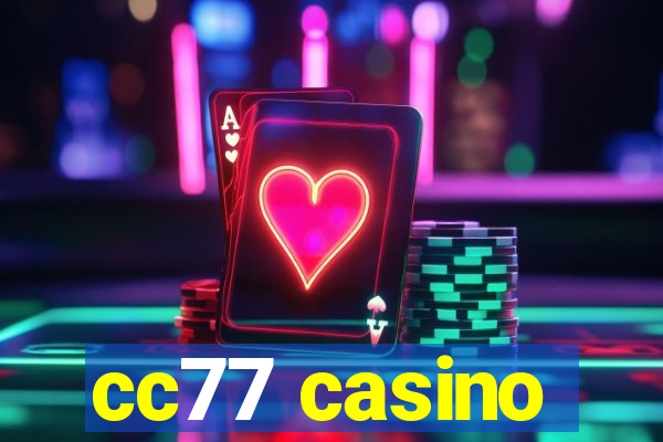 cc77 casino